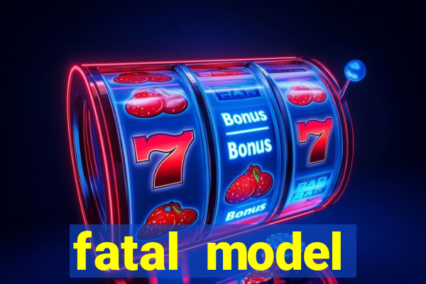 fatal model guanambi bahia